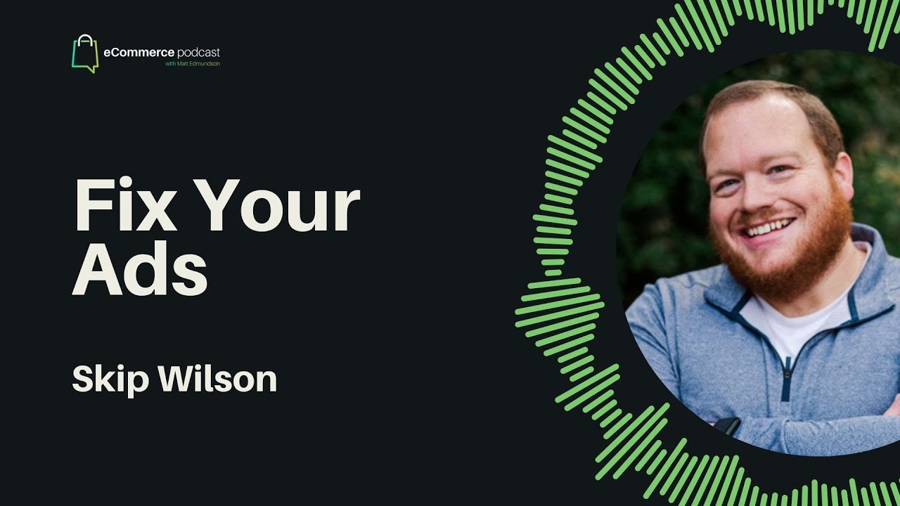 Skip Wilson on eCommerce Podcast