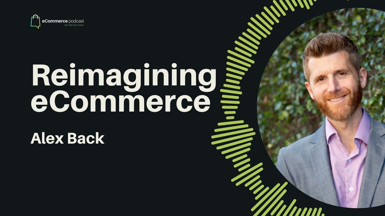 Alex Back on eCommerce Podcast